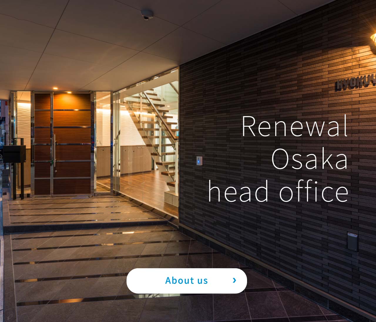 Renewal Osaka head office
About us